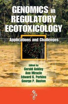 Hardcover Genomics in Regulatory Ecotoxicology: Applications and Challenges Book