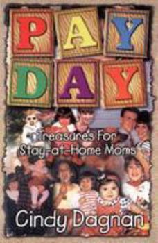 Paperback Pay Day: Treasures for Stay-At-Home Moms Book