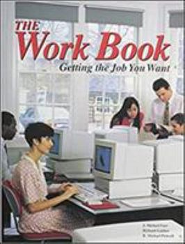 Paperback The Work Book: Getting the Job You Want Book