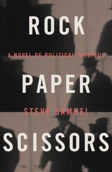 Hardcover Rock, Paper, Scissors: A Novel of Political Intrigue Book