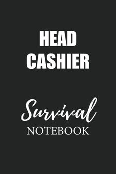 Paperback Head Cashier Survival Notebook: Small Undated Weekly Planner for Work and Personal Everyday Use Habit Tracker Password Logbook Music Review Playlist D Book