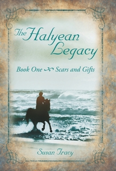 Hardcover The Halyean Legacy: Scars and Gifts Book