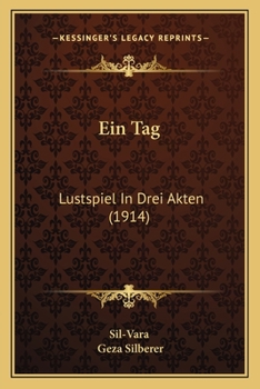 Paperback Ein Tag: Lustspiel In Drei Akten (1914) [German] Book