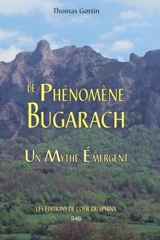 Paperback Le phénomène Bugarach: un Mythe Emergent [French] Book