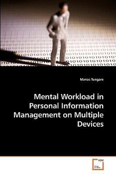 Paperback Mental Workload in Personal Information Management on Multiple Devices Book