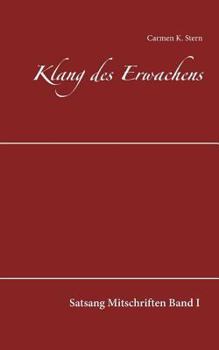 Paperback Klang des Erwachens: Satsang Mitschriften Band I [German] Book