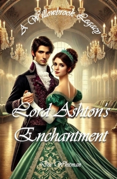 Lord Ashton's Enchantment (A Willowbrook Legacy)