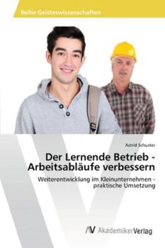 Paperback Der Lernende Betrieb - Arbeitsabläufe verbessern [German] Book