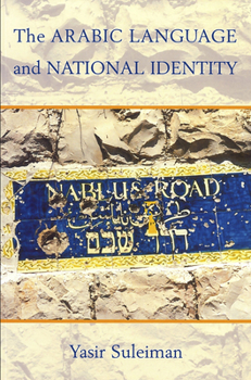 Paperback The Arabic Language and National Identity: A Study in Ideology Book