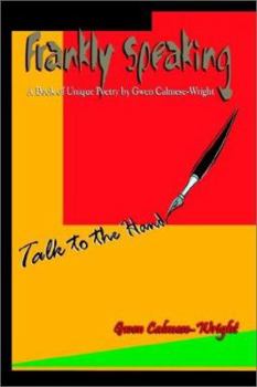 Paperback Frankly Speaking: A Book of Unique Poetry Book