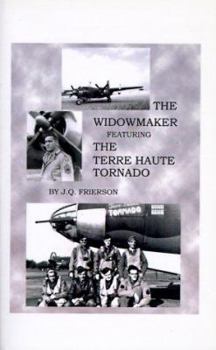 Paperback The Widowmaker: Featuring the Terre Haute Tornado Book