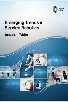 Hardcover Emerging Trends in Service Robotics Book