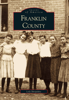 Franklin County (Images of America: Arkansas) - Book  of the Images of America: Arkansas