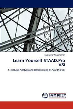 Paperback Learn Yourself STAAD.Pro V8i Book