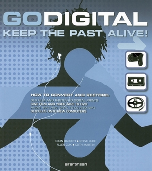 Paperback Go Digital: Keep the Past Alive! Book