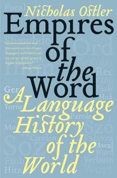 Paperback Empires of the Word: A Language History of the World Book