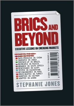 Hardcover BRICs and Beyond: Executive Lessons on Emerging Markets Book