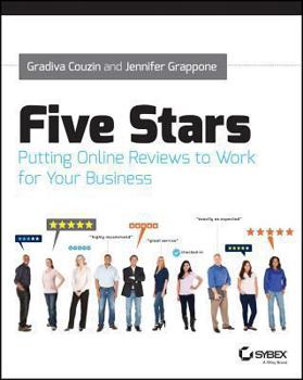 Paperback Five Stars: Putting Online Reviews to Work for Your Business Book