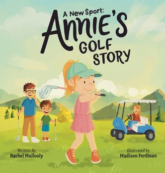 A New Sport: Annie's Golf Story
