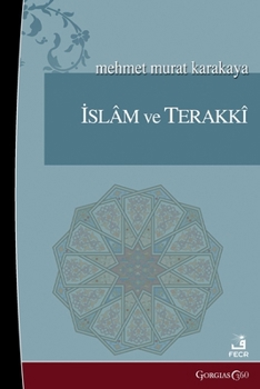 Paperback Islam and Progress [Turkish] Book