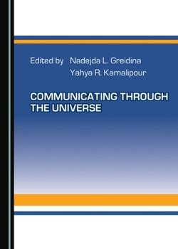 Hardcover Communicating Through the Universe Book