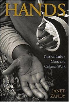 Hardcover Hands: Physical Labor, Class, and Cultural Work Book