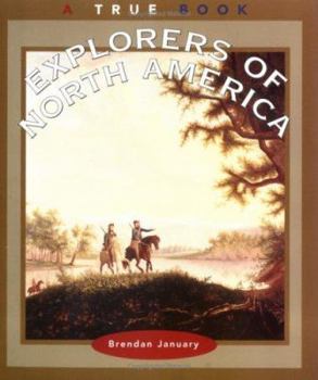 Explorers of North America (True Books) - Book  of the A True Book