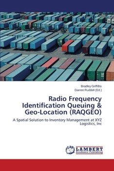 Paperback Radio Frequency Identification Queuing & Geo-Location (RAQGEO) Book