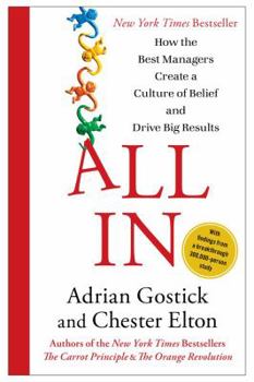 Hardcover All in: How the Best Managers Create a Culture of Belief and Drive Big Results Book