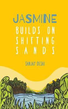 Paperback Jasmine Builds on Shifting Sands: A Self-Help Fiction Book