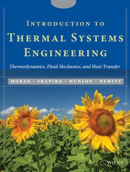 Hardcover Introduction to Thermal Systems Engineering: Thermodynamics, Fluid Mechanics, and Heat Transfer [With CDROM] Book