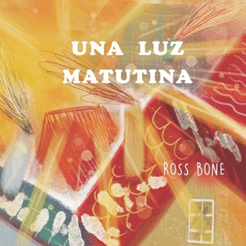 Paperback Una luz matutina [Spanish] Book