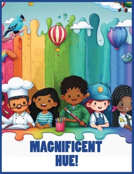 Paperback Magnificent Hue! [Large Print] Book
