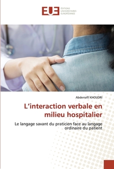 Paperback L'interaction verbale en milieu hospitalier [French] Book