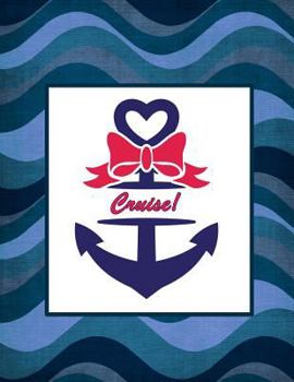 Paperback Cruise!: Detailed Planning Guide & Cruise Diary Book