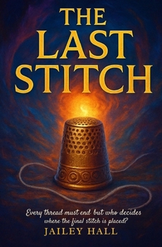 The Last Stitch (Threads of Light)