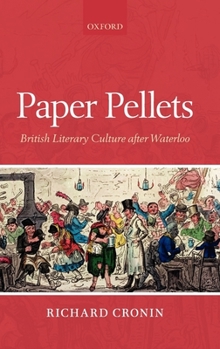 Hardcover Paper Pellets: British Literary Culture After Waterloo Book