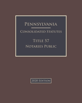 Paperback Pennsylvania Consolidated Statutes Title 57 Notaries Public 2020 Edition Book
