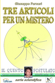 Paperback Tre Articoli Per Un Mistero: il quinto postulato [Italian] Book