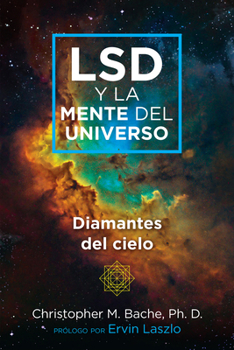 Paperback LSD Y La Mente del Universo: Diamantes del Cielo [Spanish] Book