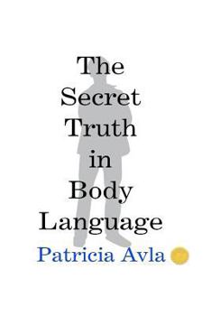 Paperback The Secret Truth in Body Language Book