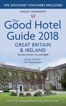 Paperback The Good Hotel Guide: Great Britain and Ireland 2018 Book