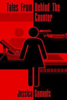 Tales from Behind the Counter