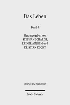 Paperback Das Leben: Historisch-Systematische Studien Zur Geschichte Eines Begriffs. Band 3 [German] Book