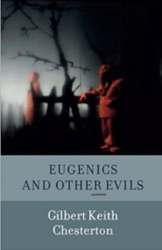 Paperback Eugenics and Other Evils Illustrated Book