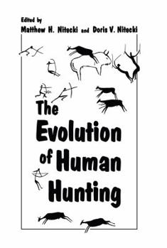 Paperback The Evolution of Human Hunting Book