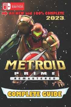Paperback Metroid Prime Remastered Latest Guide 2023: Best Tips and Tricks Book