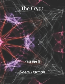 The Crypt: Passage 5