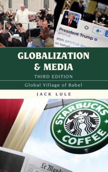 Paperback Globalization and Media: Global Village of Babel, Third Edition Book