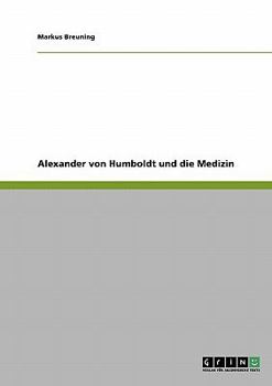 Paperback Alexander von Humboldt und die Medizin [German] Book